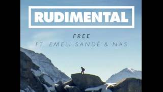 Rudimental - Free (remix) ft. Emeli Sande and Nas