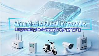 Celebrity China Mobile Global IoT Modules  Empowering loT Connectivity Worldwide.#iot #chinamobile Wealth