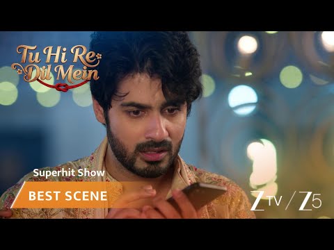 Tu Hi Re Dil Mein | EP 123 | Best Scene | Zee TV APAC