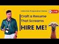 Day3 - Craft a Resume that screams HIRE ME