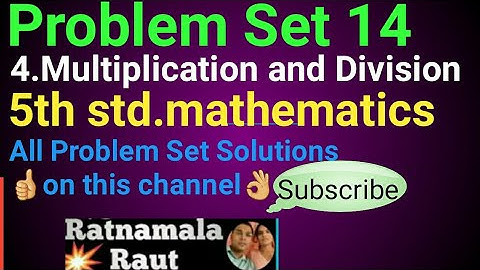 5th std.mathematics#Problem set 14#chapter 4.multiplication and division#5vi ganit semi#