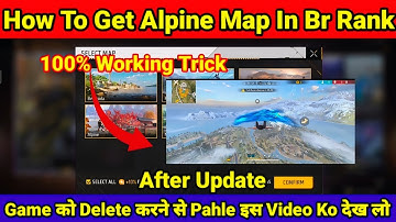 How To Get Alpine Map In Br Rank In Free Fire || Free Fire Alpine Map Trick || Free Fire Alpine Map