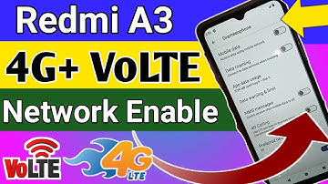 Redmi A3 4g+Network and Volte Network Enable