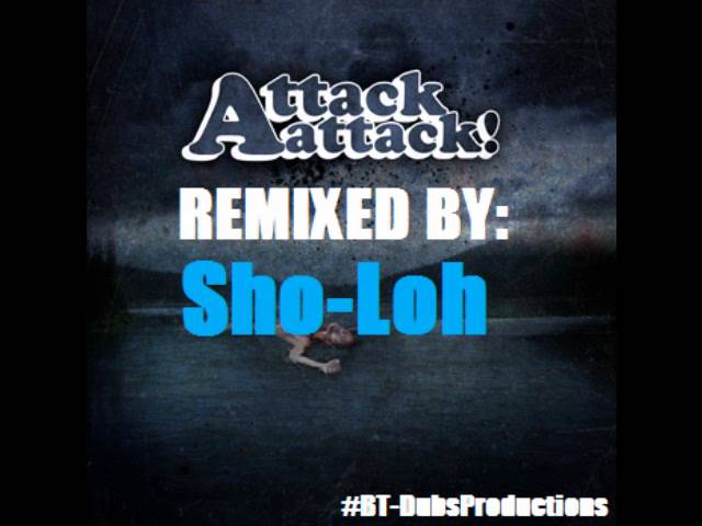 Watch Attack Attack! - Lonely (Sho-Loh Remix) on YouTube Watch Attack Attack! - Lonely (Sho-Loh Remix) on YouTube