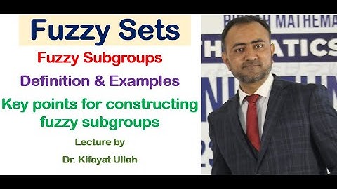 Fuzzy Sets | Fuzzy Subgroups | Definition and Examples | Comparison of Fuzzy Subgroup with Subgroup