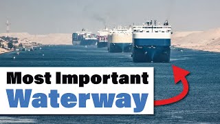 The History of the Suez Canal Explained