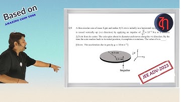 2023P2Q8 |  AMAZING COIN TOSS | MECHANICS | JEE ADV 2023 | TACHYON PHYSICS