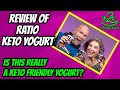 Ratio Yogurt review | Is it really keto?