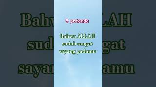 5 pertanda bahwa ALLAH sudah sangat sayang padamu #sholawat