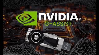 NVIDIA G-Assist: Your Smartest Teammate Yet