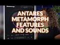 أنتاريس ميتامورف الميزات والأصوات
