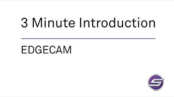 3 Minute Introduction to EDGECAM 2021.0