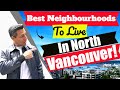 Best neighbourhoods to live in north vancouver  where to live in vancouver