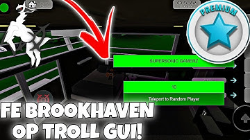 *FE* BROOKHAVEN OP TROLL GUI! | ARCEUS X • DELTA • FLUXUS!