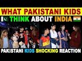 What Pakistani CHILDREN Think About INDIA | Pakistani KIDS Shocking Reaction On INDIA | Sana Amjad