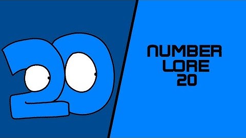 20 | Number Lore