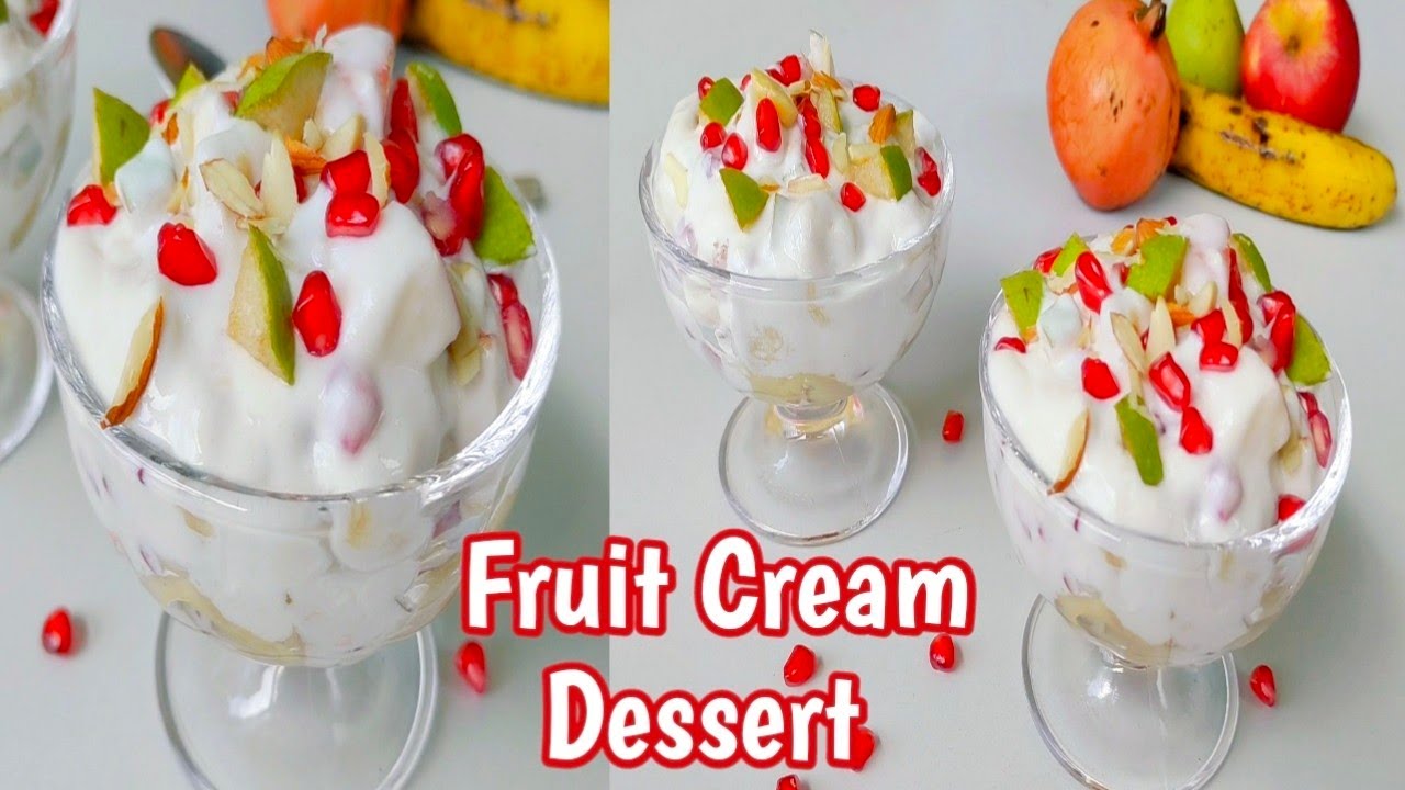 Fruit Cream Recipe | Quick And Easy Fruit Cream Dessert Recipe | Fruit