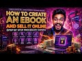 How to Create an Ebook and Sell it online (Step by Step Process) #canva #onlineearnmoney
