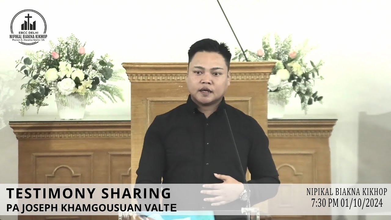 TESTIMONY SHARING - PA JOSEPH KHAMGOUSUAN VALTE | DELHI EBCC | 01/10/2024