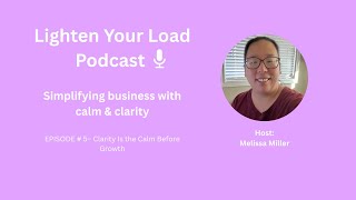 🎬 EP005 — You Can’t Scale Chaos| Clarity Comes Before Growth