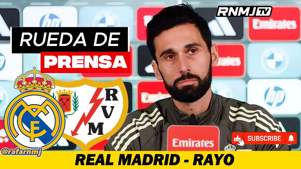 Rueda de prensa de ARBELOA hoy previa Real Madrid - Rayo Vallecano (31 ...