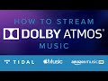 How To Stream Dolby Atmos Music | Tidal, Apple Music, & Amazon Music HD image