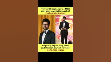 From ₹0 to ₹1000 Crore! Aravind Srinivas’ Inspiring Journey #PerplexityAI #Inspiration