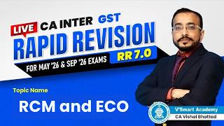 18 RCM and ECO (Part 2) | Rapid Revision 6.0 | For May'26 | CA Inter GST | CA Vishal Bhattad Sir