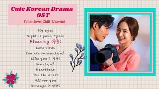 CUTE KOREAN DRAMA OST | FALL IN LOVE/ CHILL/ RELAX ♥.♥ - Playlist 1