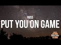 Russ - PUT YOU ON GAME (Lyrics)