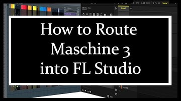 How to Route Maschine 3 into FL Studio
