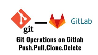 Basic Git Operations in Gitlab