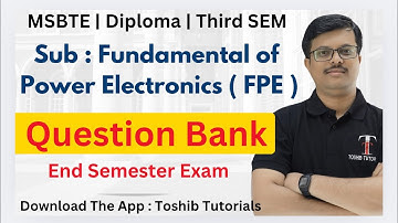 QUESTION BANK Fundamental of Power Electronics | FPE IMP QUESTIONS | MSBTE | Toshib Tutorials