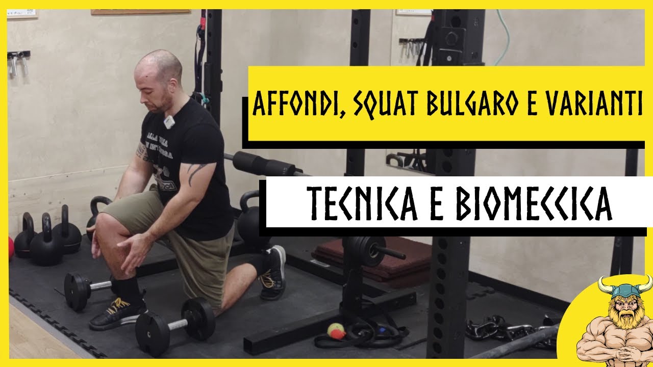 Affondi, Squat Bulgari e Varianti: Tecnica e Biomeccanica