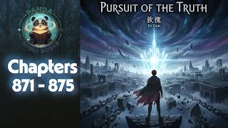 Chapters 871 - 875 Pursuit of the Truth
