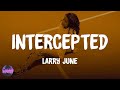 Larry June Intercepted Feat Money Man Lyrics mp3