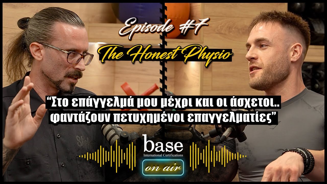 Base On Air | Ep.7 - Guest: The Honest Physio | 