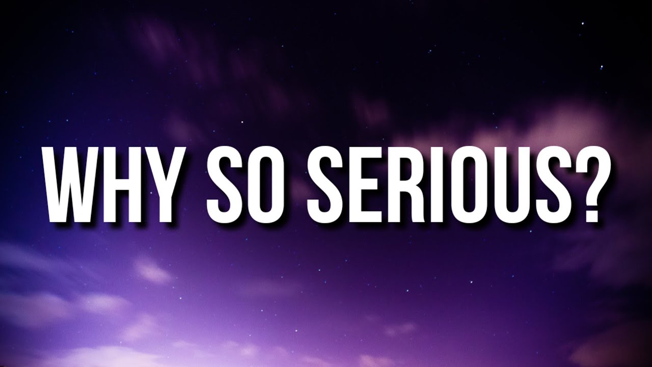 Dax - Why So Serious? (Lyrics)