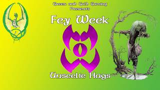 Unseelie Hags | Monster Week 2026