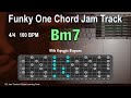 Bm7 One Chord Backing Track. Funky Groove 100 BPM with Arpeggio Diagrams