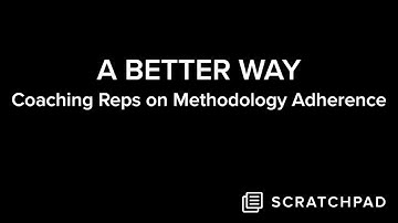 The Simplest Way to Coach Reps on Methodology Adherence