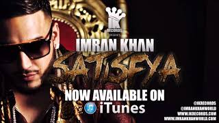Imran Khan - Satisfaya (Urban Asian )