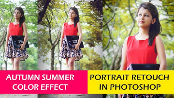 Autumn Color Effect | Dramatic Warm Color Effects in Photoshop | Fantasy Soft Light Look