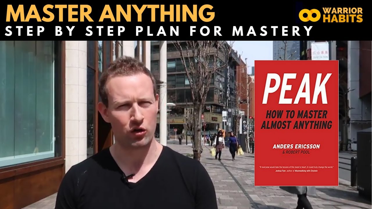 How to Master Almost Anything - A Proven Step by Step Plan for Mastery ...