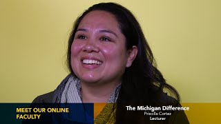 Priscilla Cortez on The Michigan Difference | Meet Our Online Faculty