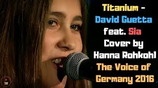 Titanium - David Guetta feat. Sia Cover by Hanna Rohkohl The Voice