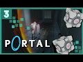 Let's Play Portal \\ Ep3 \\ Turrets everywhere!