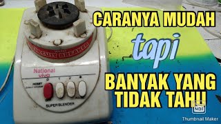 Blender National Tidak Bisa Berputarmati Total