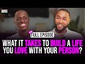 What it takes to BUILD a LIFE you LOVE with YOUR PERSON with Durelle Bailey (Ep. 138) | XYBM Podcast