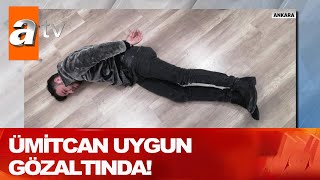 Ümitcan Uygun Gözaltında - Atv Haber 10 Ocak 2021